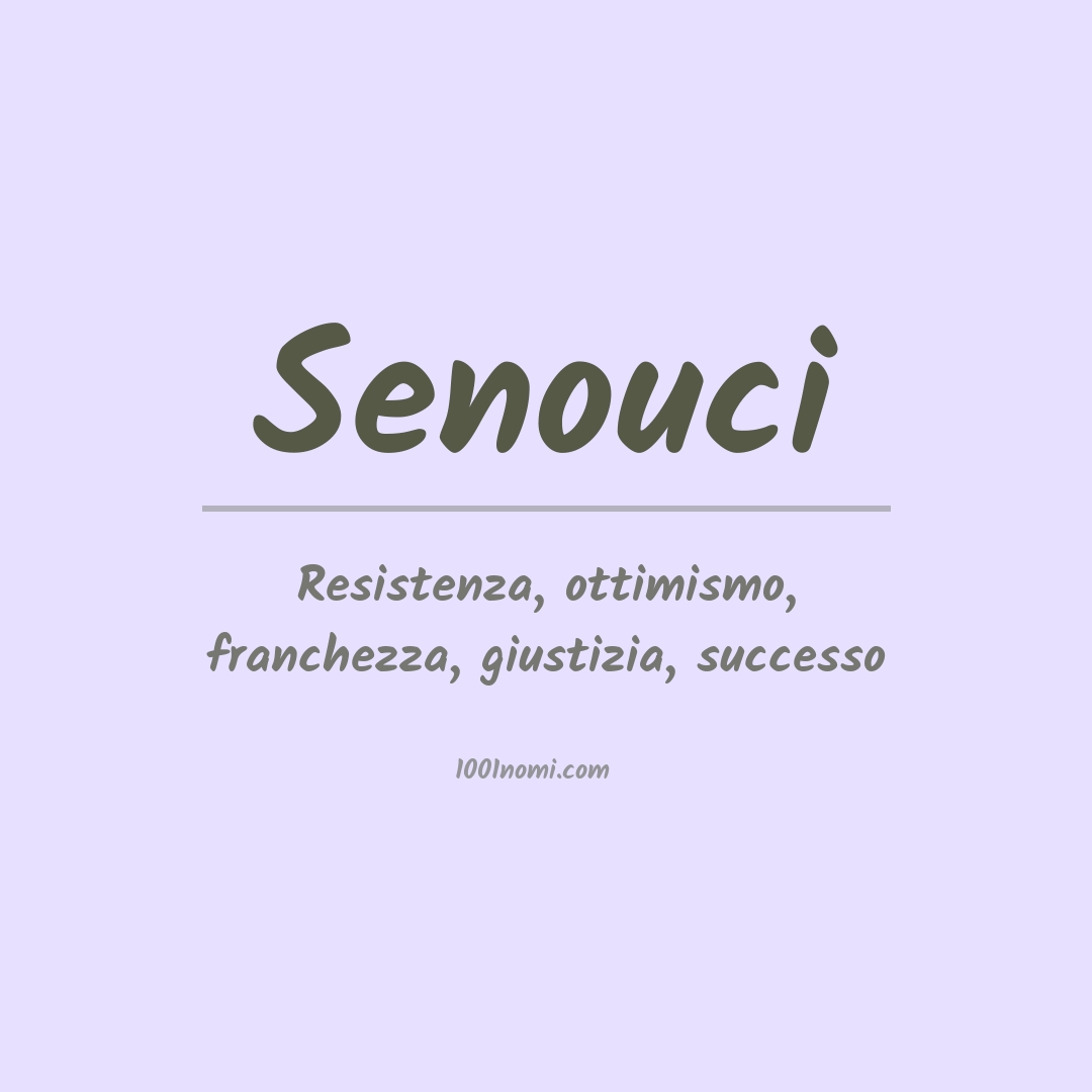 Significato del nome Senouci Significato del nome Senouci