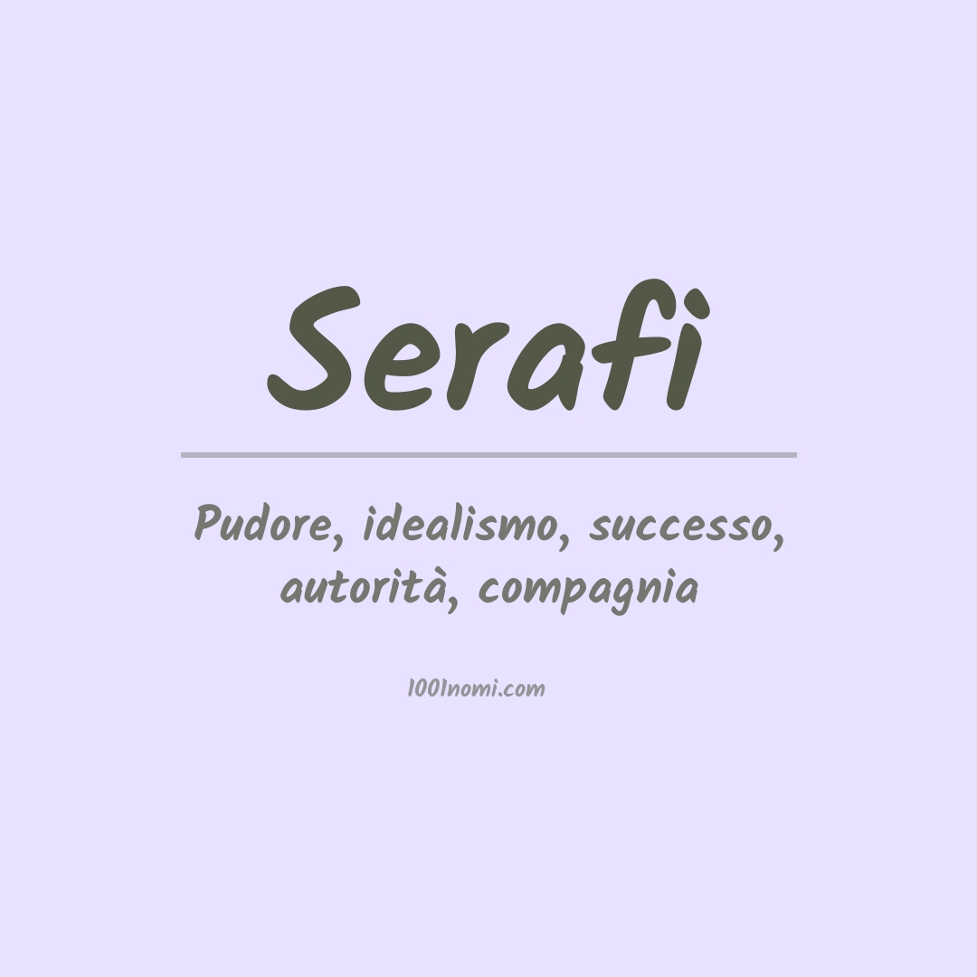 Significato del nome Serafi Significato del nome Serafi