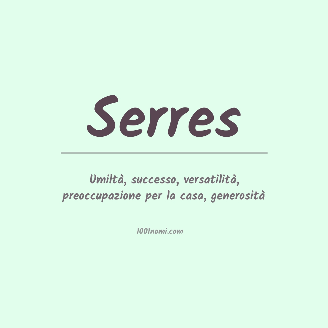 Significato del nome Serres