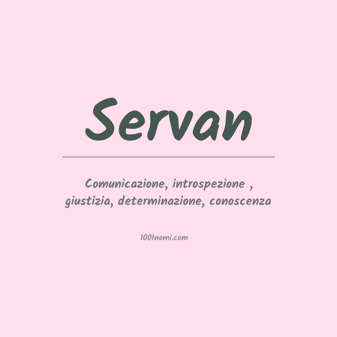 Significato del nome Servan Significato del nome Servan