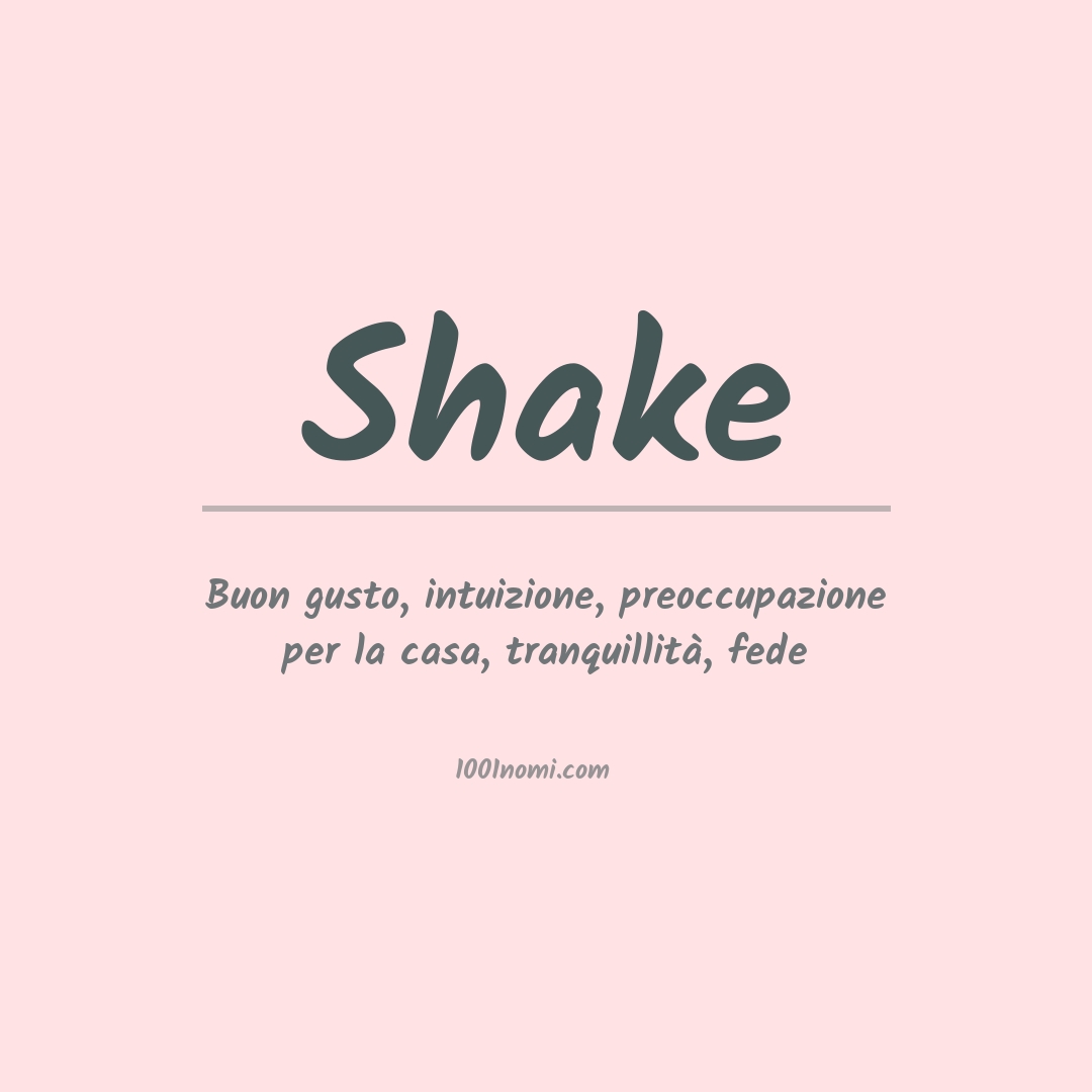 Significato del nome Shake