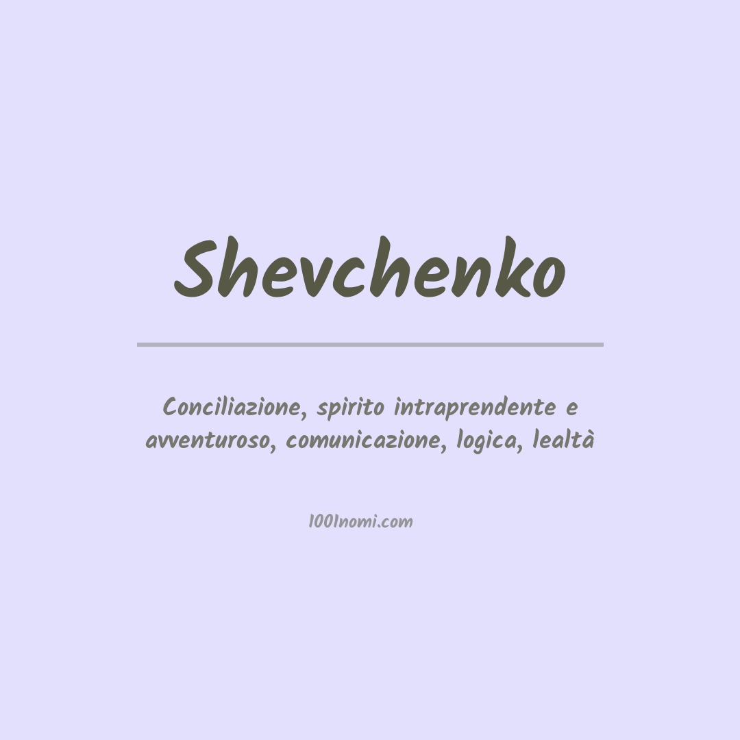 Significato del nome Shevchenko