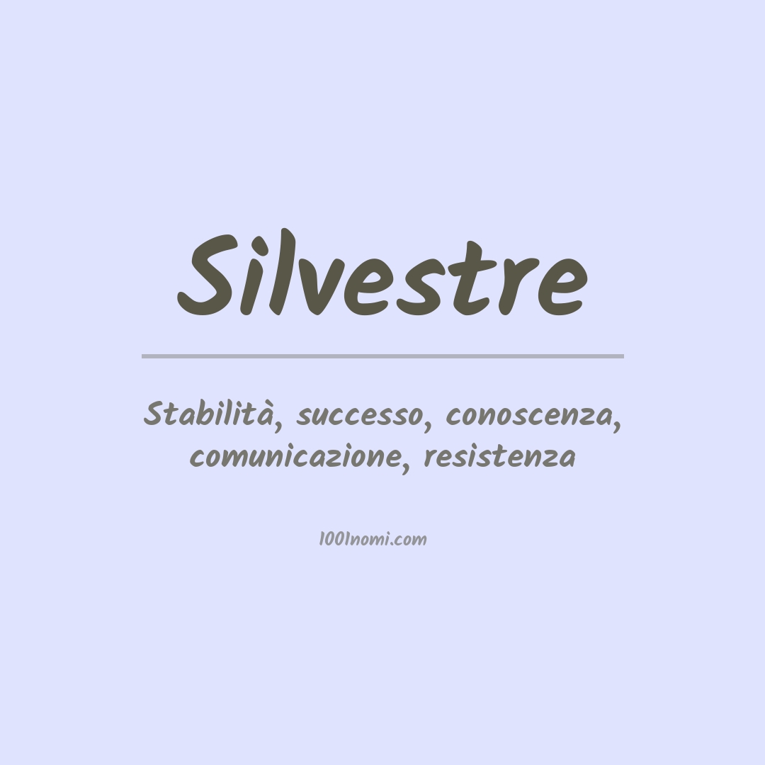 Significato del nome Silvestre