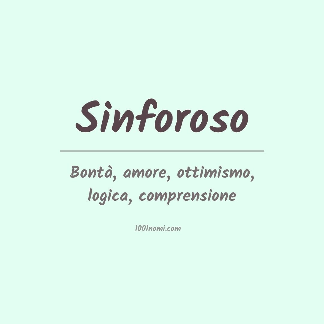 Significato del nome Sinforoso