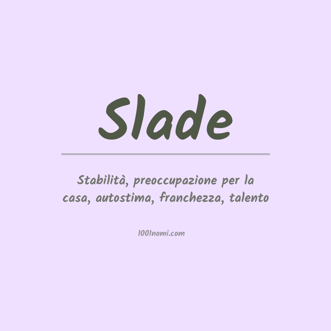 Significato del nome Slade