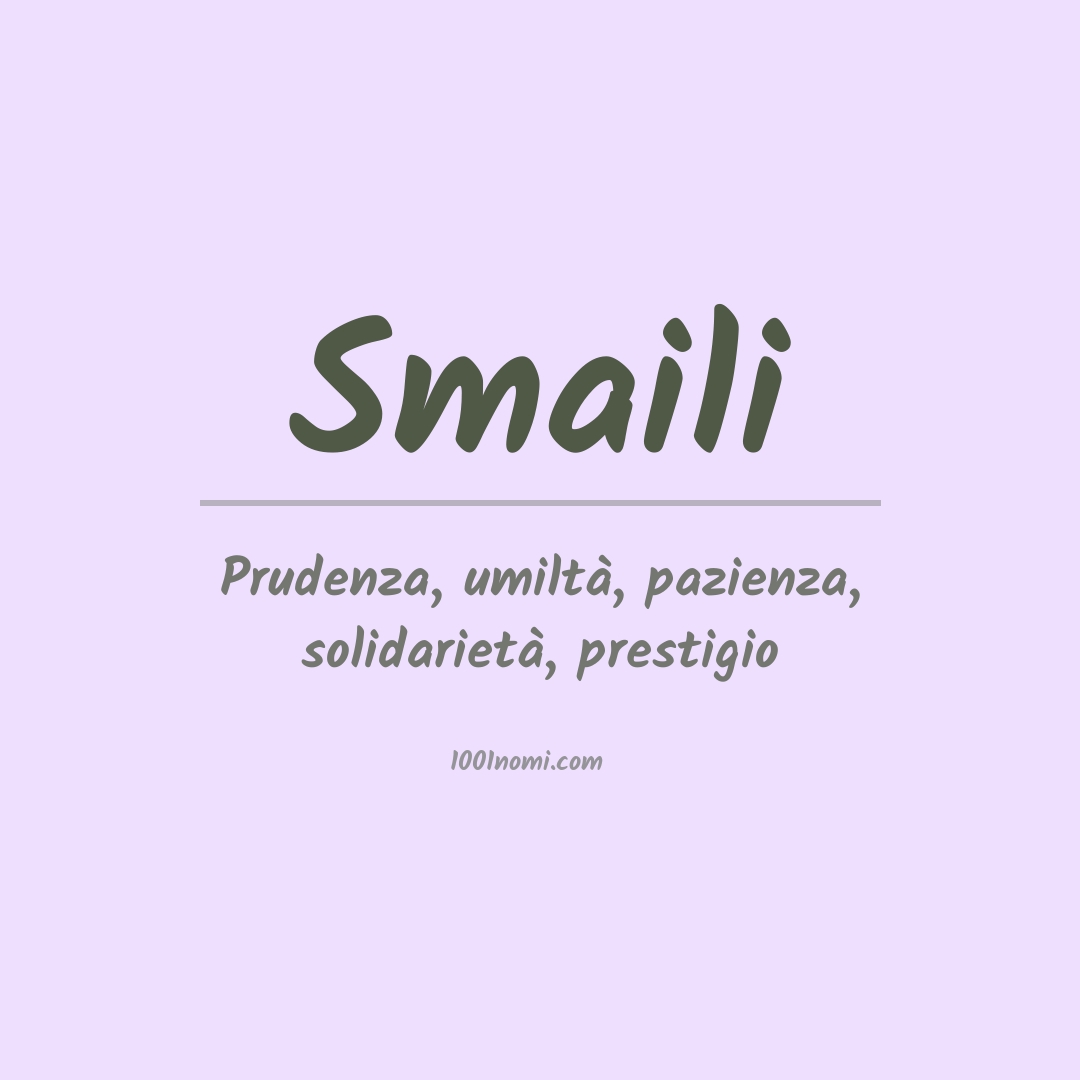 Significato del nome Smaili Significato del nome Smaili