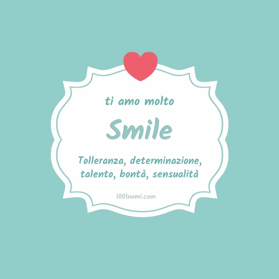 Ti amo molto Smile