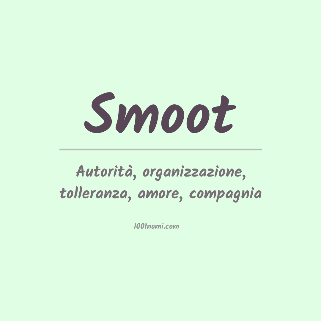 Significato del nome Smoot