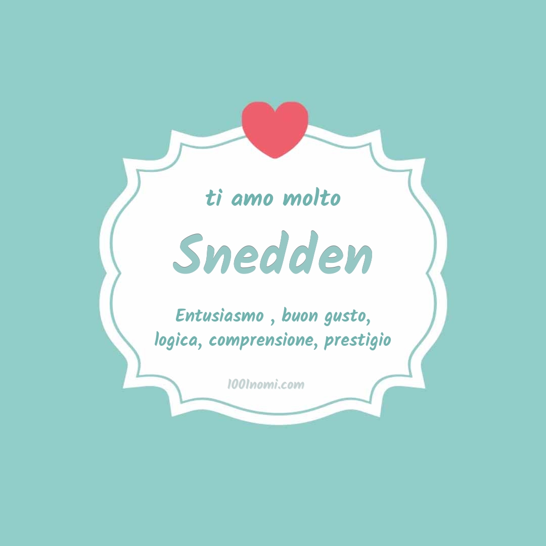 ti amo molto Snedden Ti amo molto Snedden