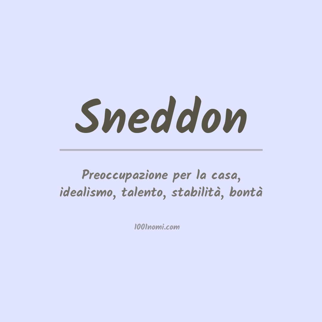 Significato del nome Sneddon Significato del nome Sneddon