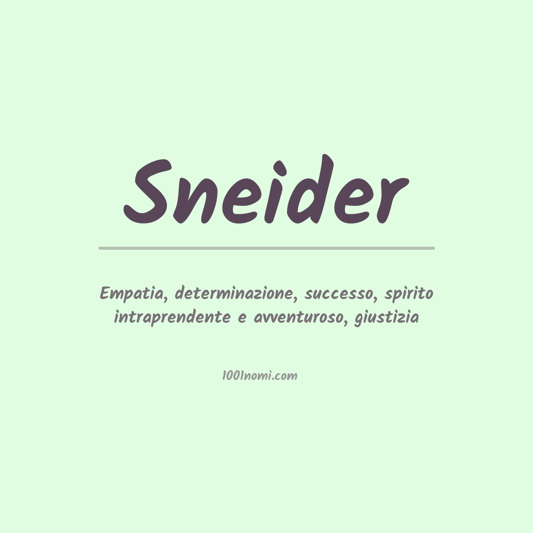 Significato del nome Sneider Significato del nome Sneider