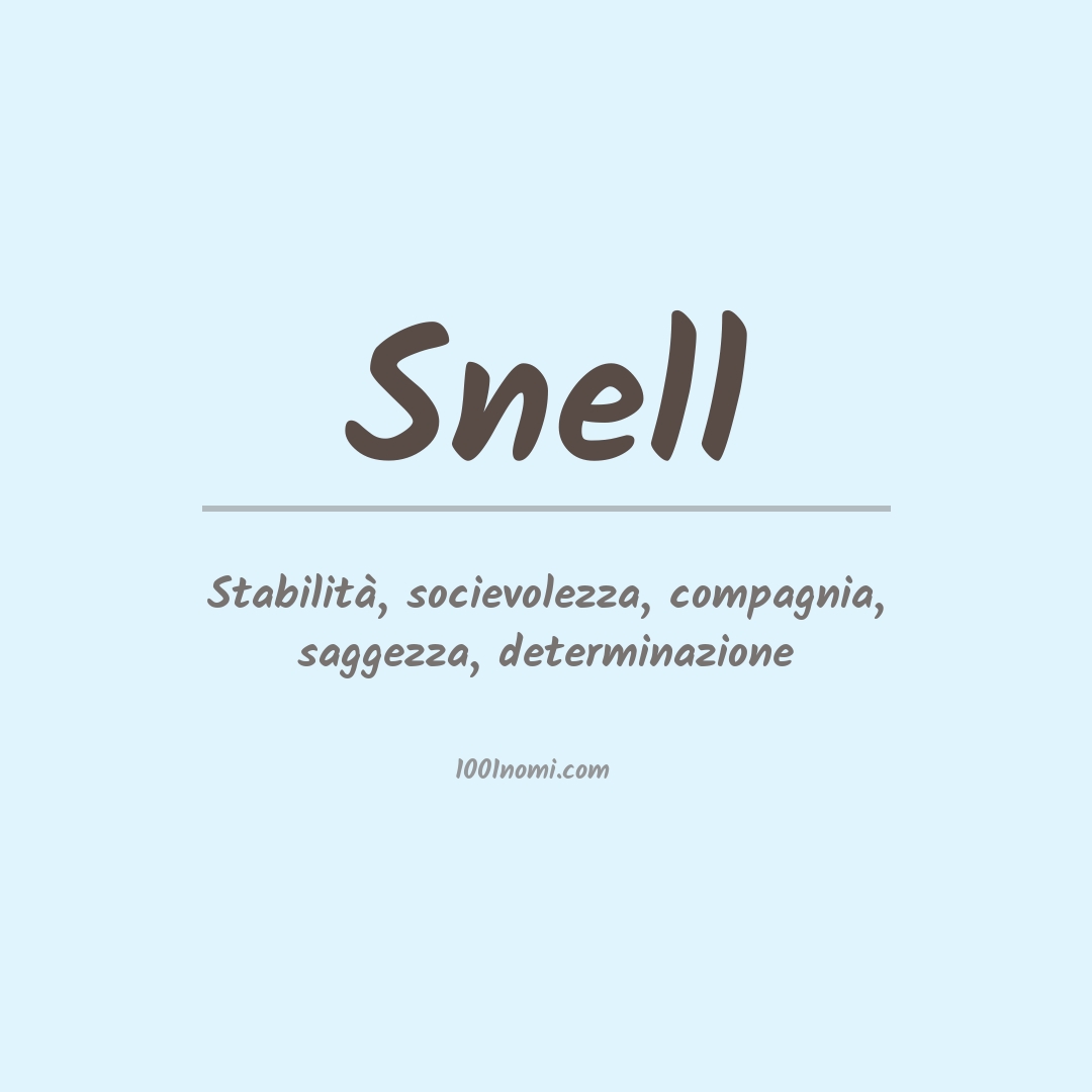 Significato del nome Snell