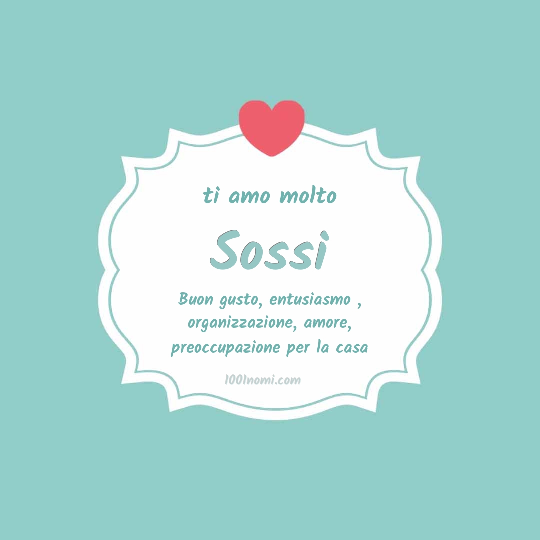 Ti amo molto Sossi