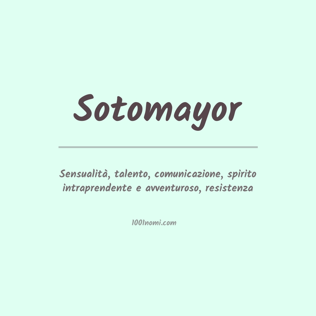 Significato del nome Sotomayor Significato del nome Sotomayor