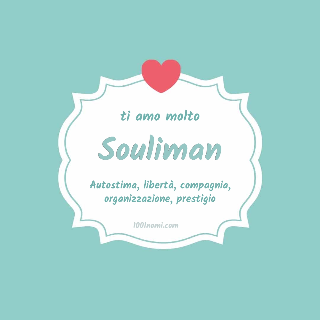 Ti amo molto Souliman