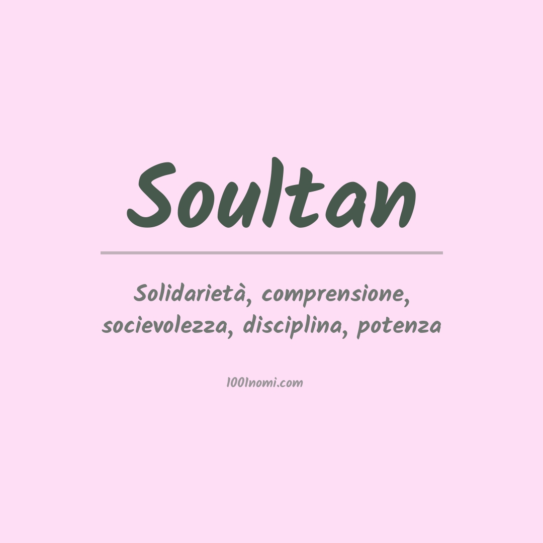 Significato del nome Soultan Significato del nome Soultan