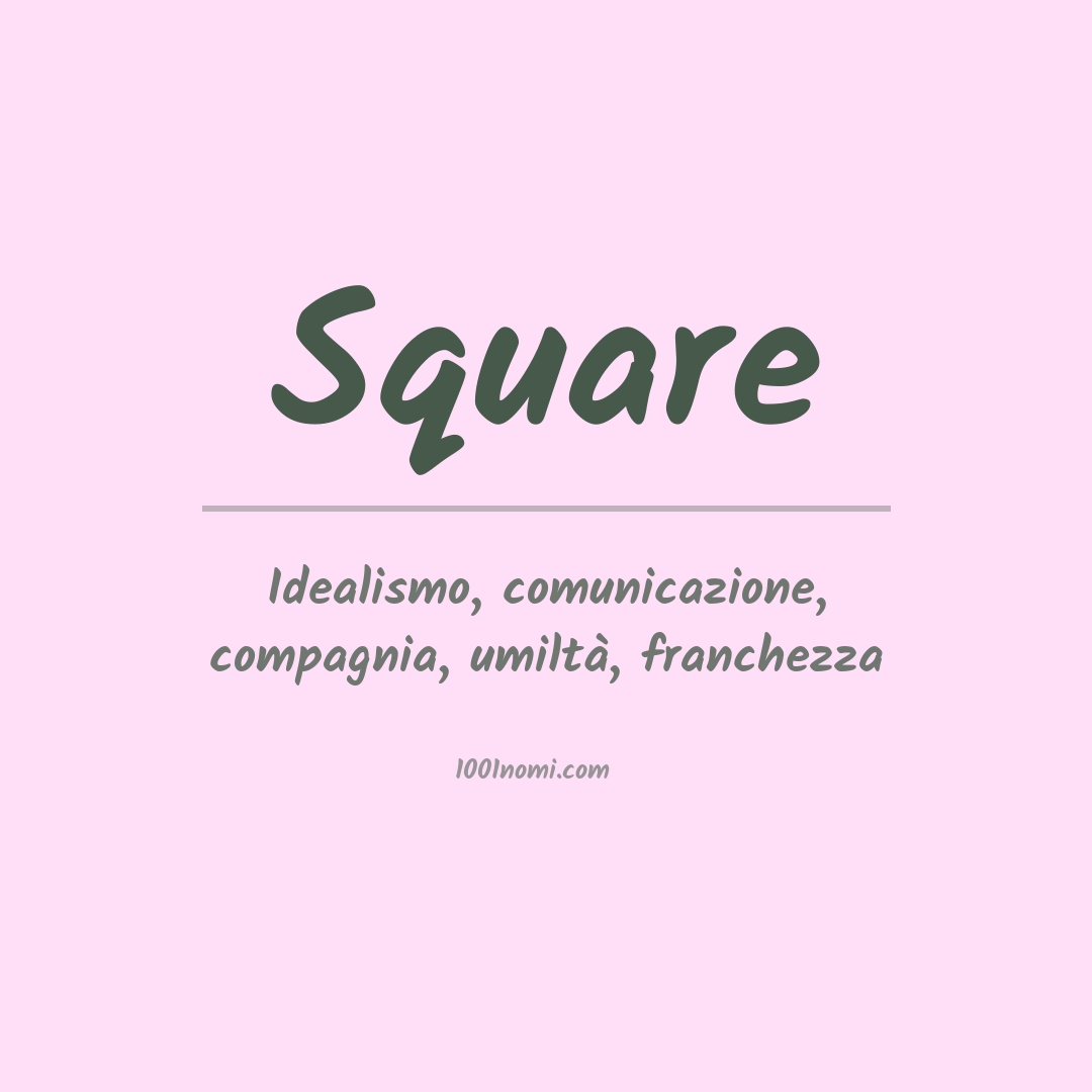 Significato del nome Square