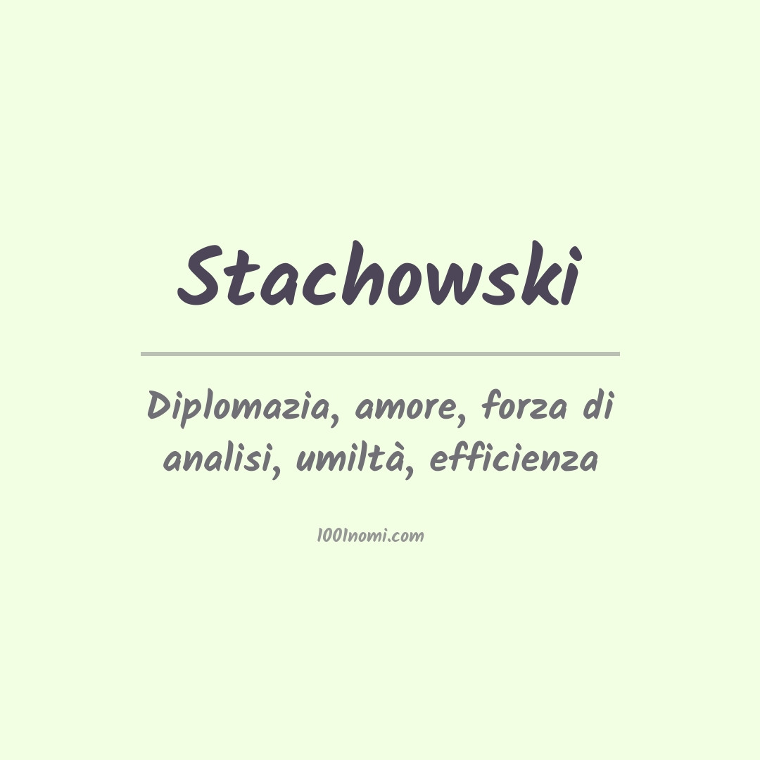 Significato del nome Stachowski