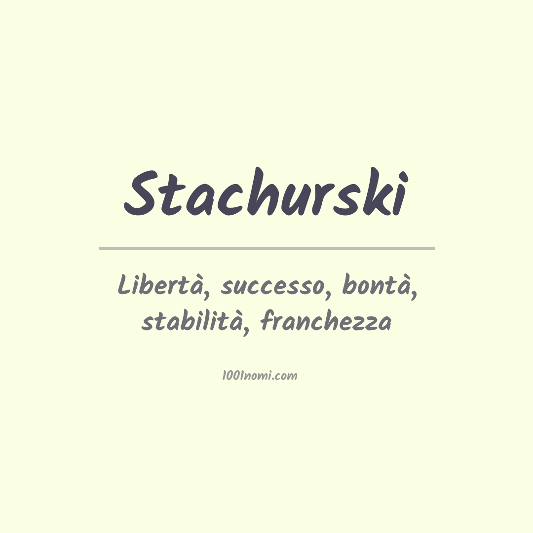 Significato del nome Stachurski