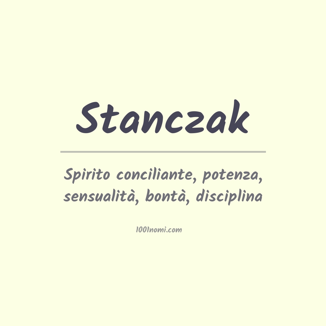 Significato del nome Stanczak