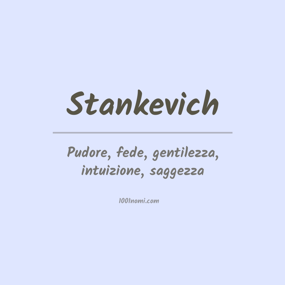 Significato del nome Stankevich