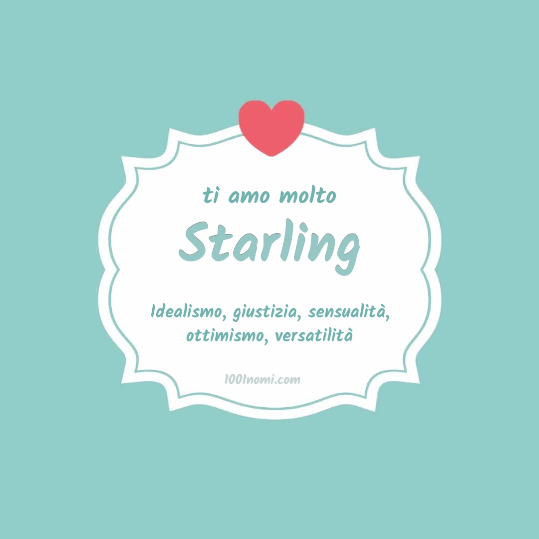 Ti amo molto Starling