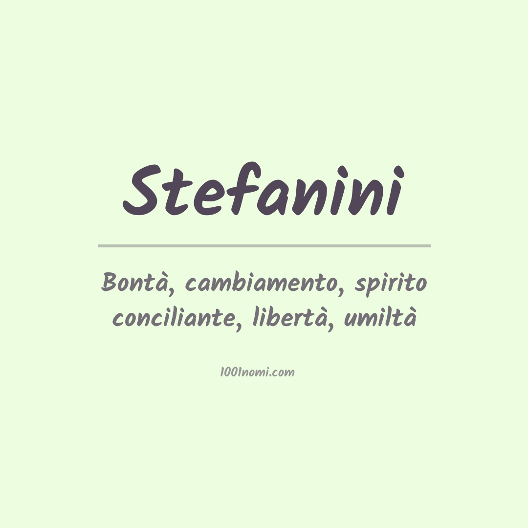 Significato del nome Stefanini