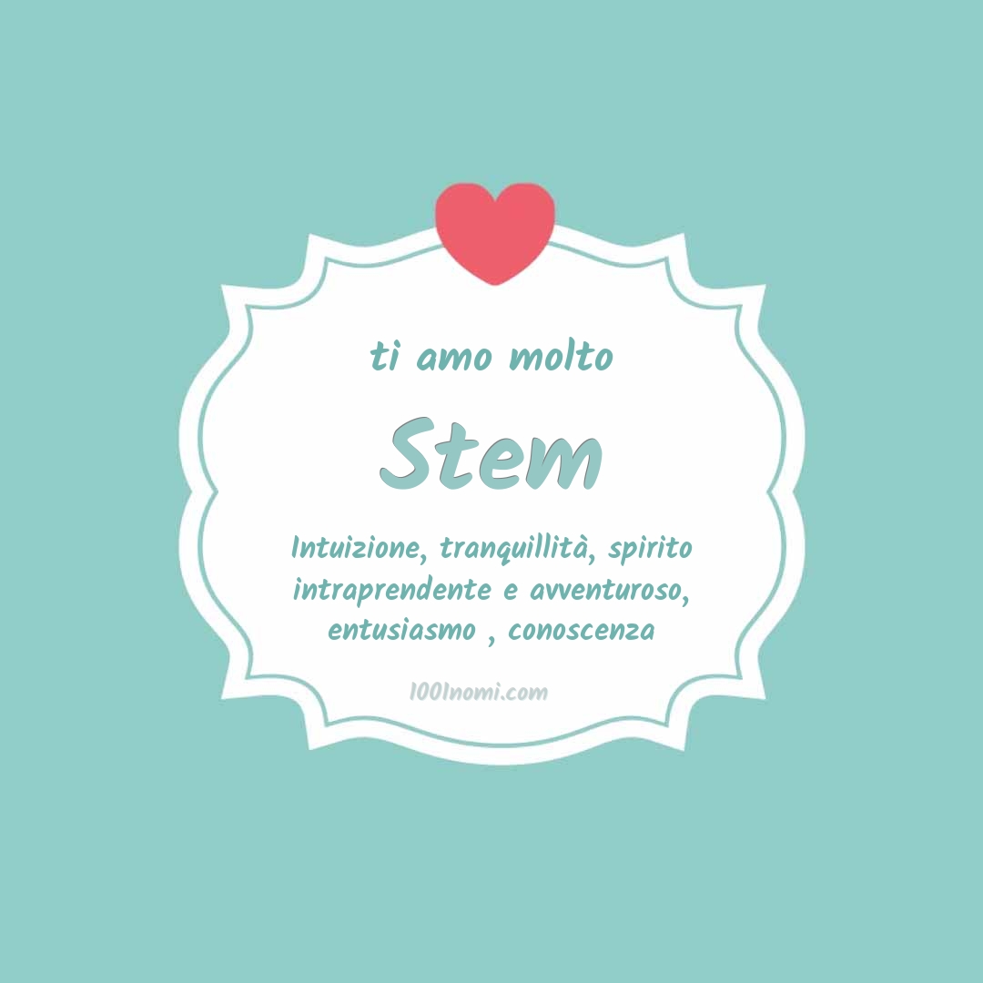 ti amo molto Stem Ti amo molto Stem