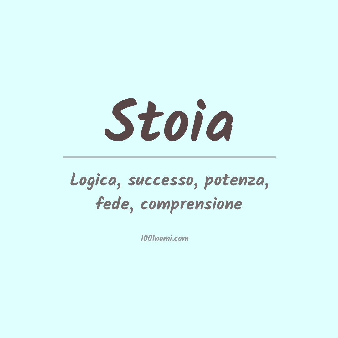Significato del nome Stoia Significato del nome Stoia