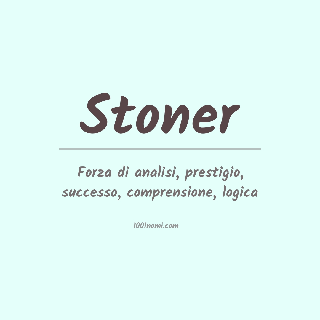 Significato del nome Stoner