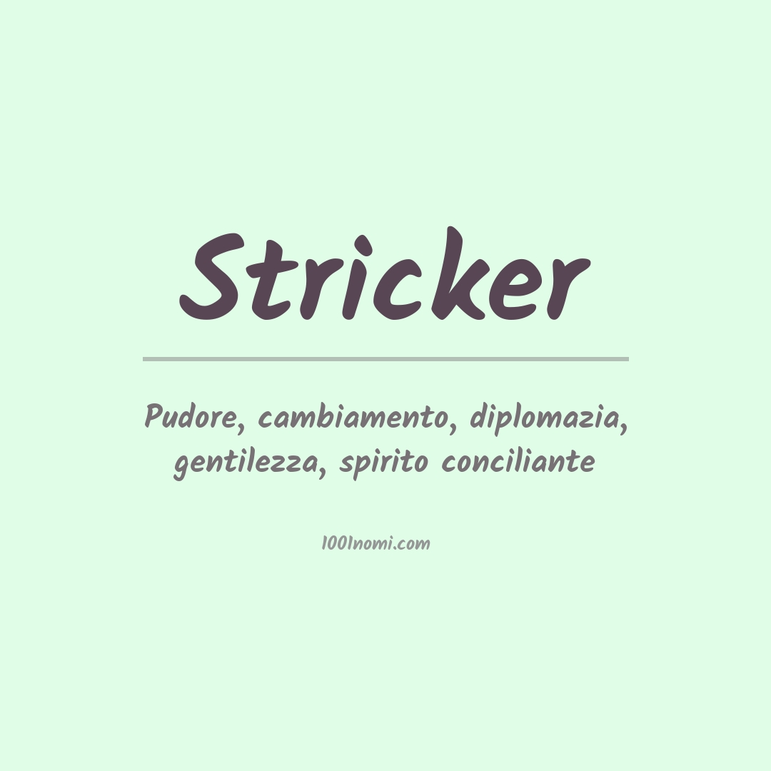 Significato del nome Stricker