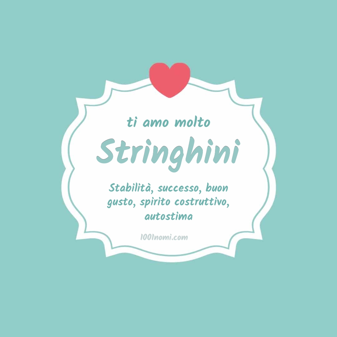Ti amo molto Stringhini