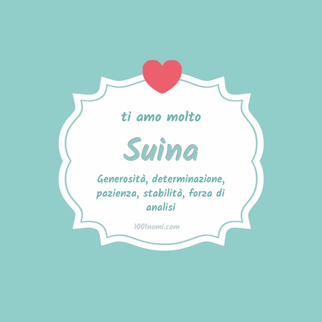 Ti amo molto Suina