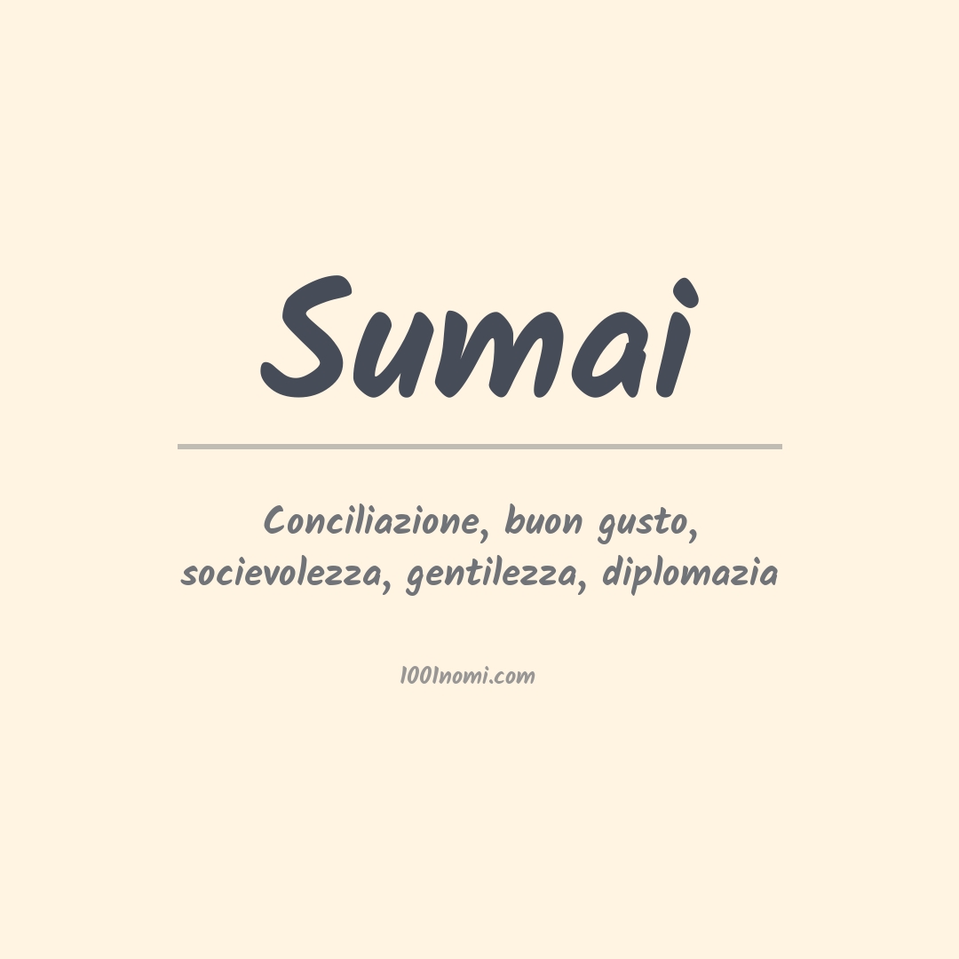Significato del nome Sumai Significato del nome Sumai