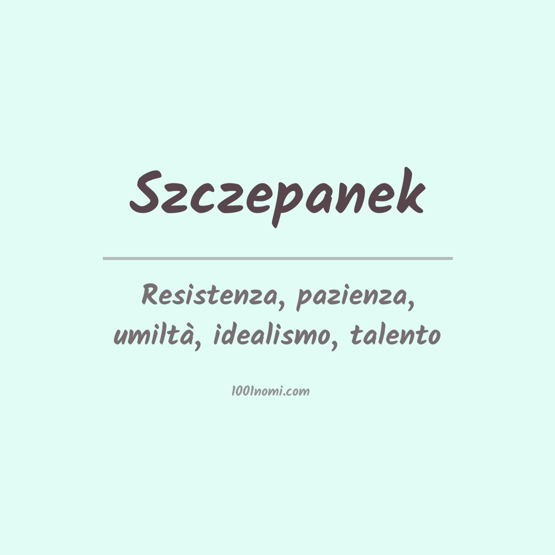 Significato del nome Szczepanek