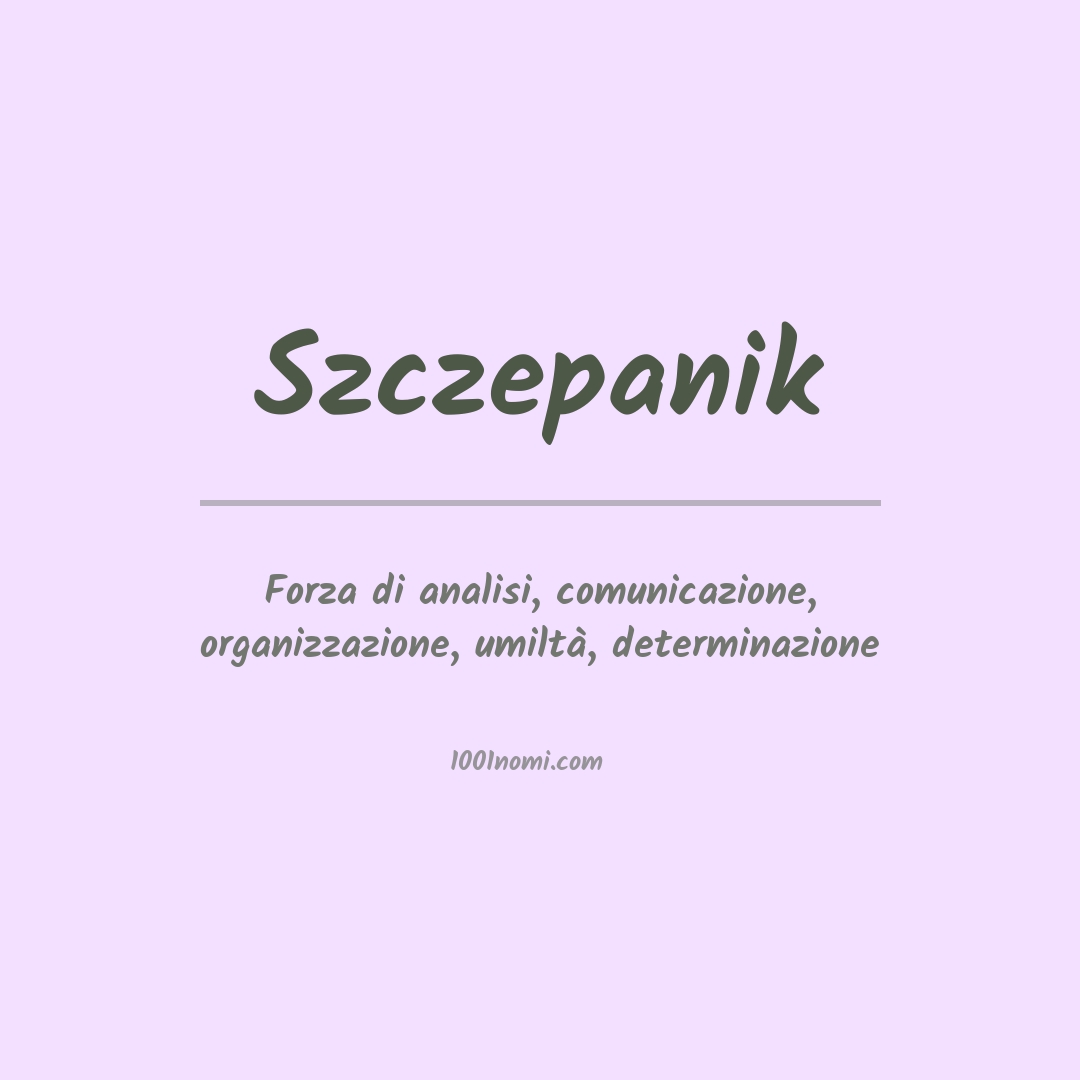 Significato del nome Szczepanik