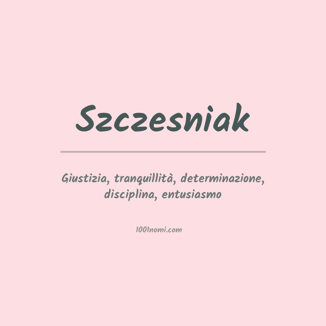 Significato del nome Szczesniak