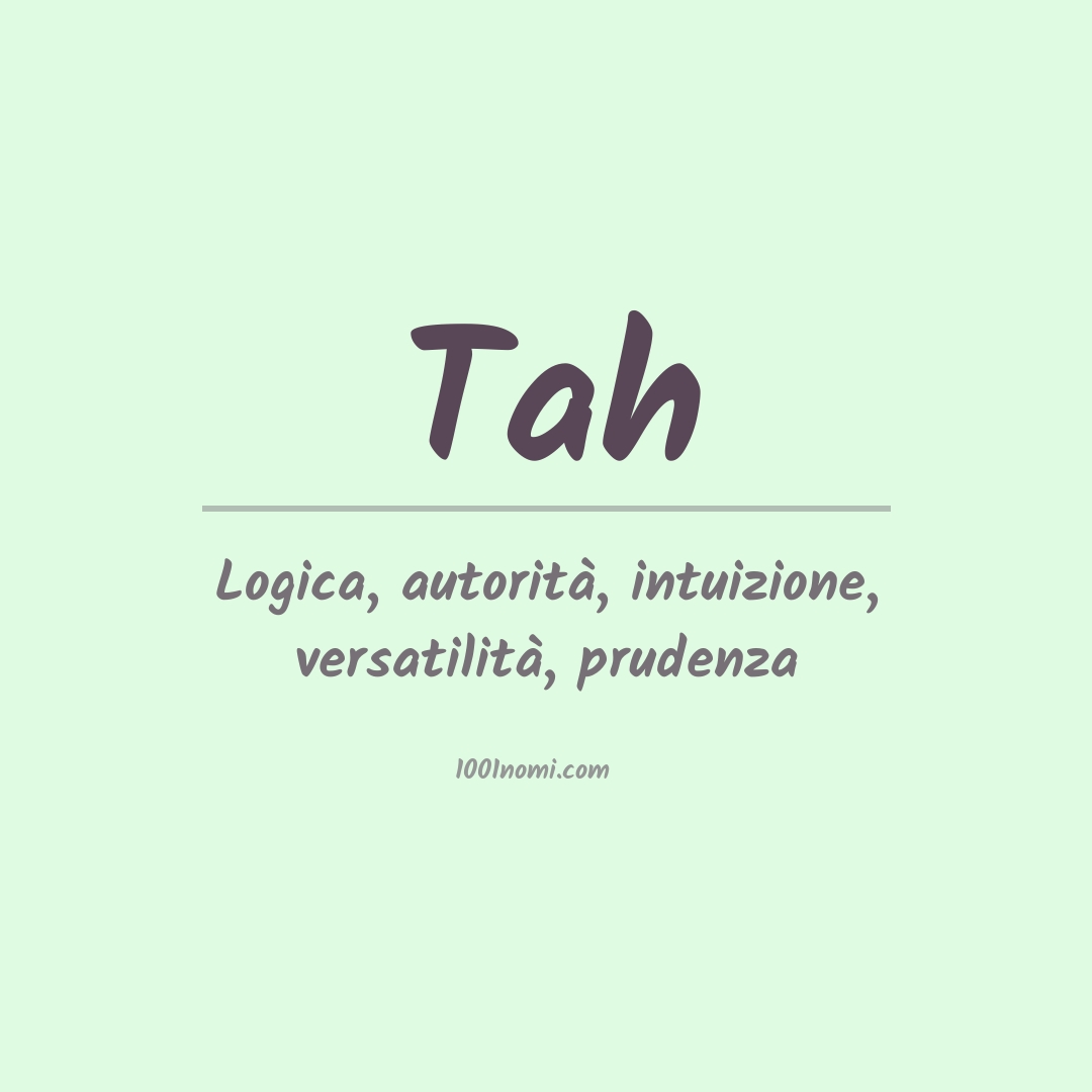 Significato del nome Tah Significato del nome Tah