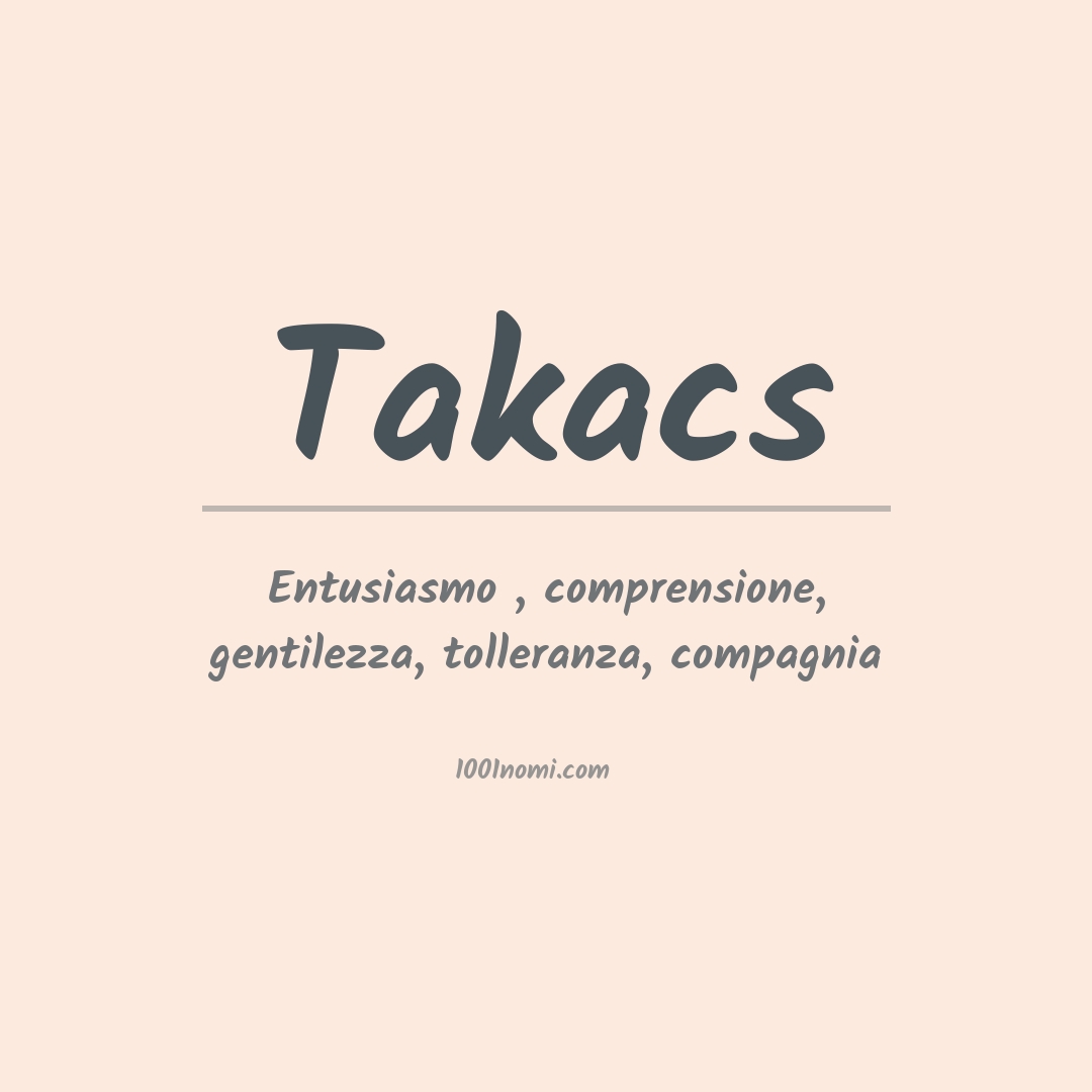 Significato del nome Takacs