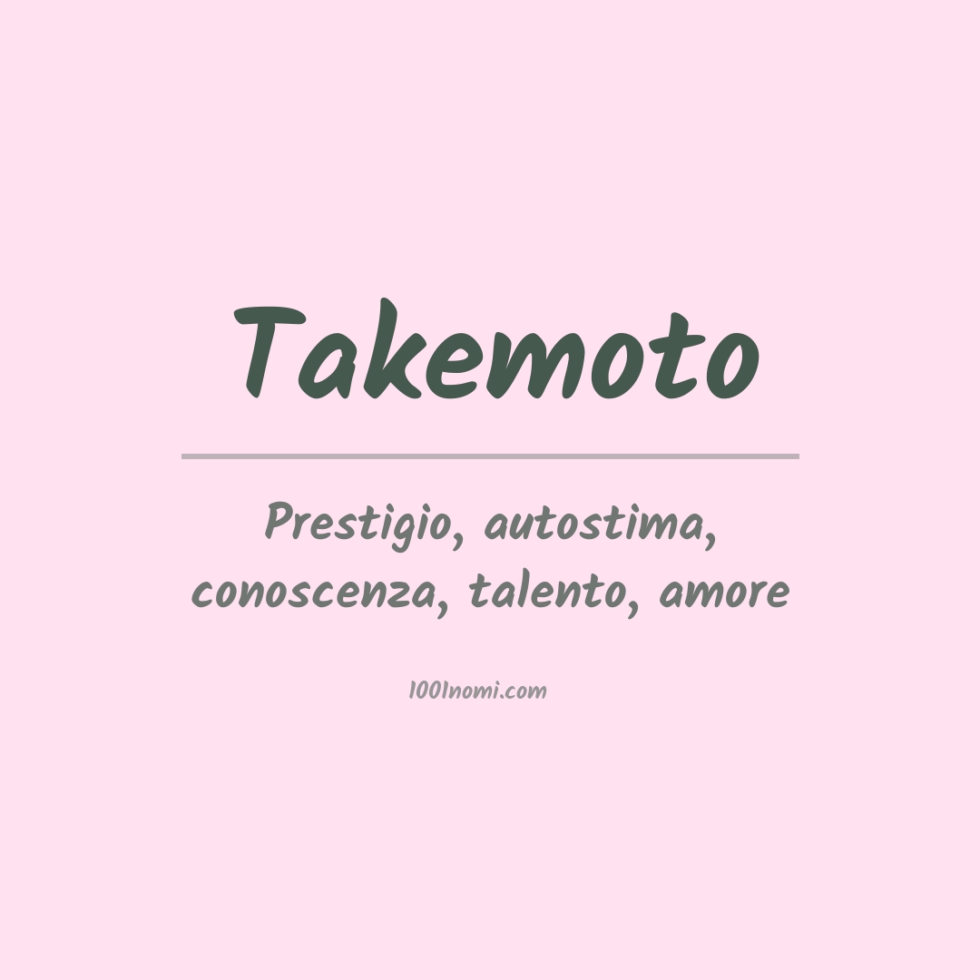 Significato del nome Takemoto