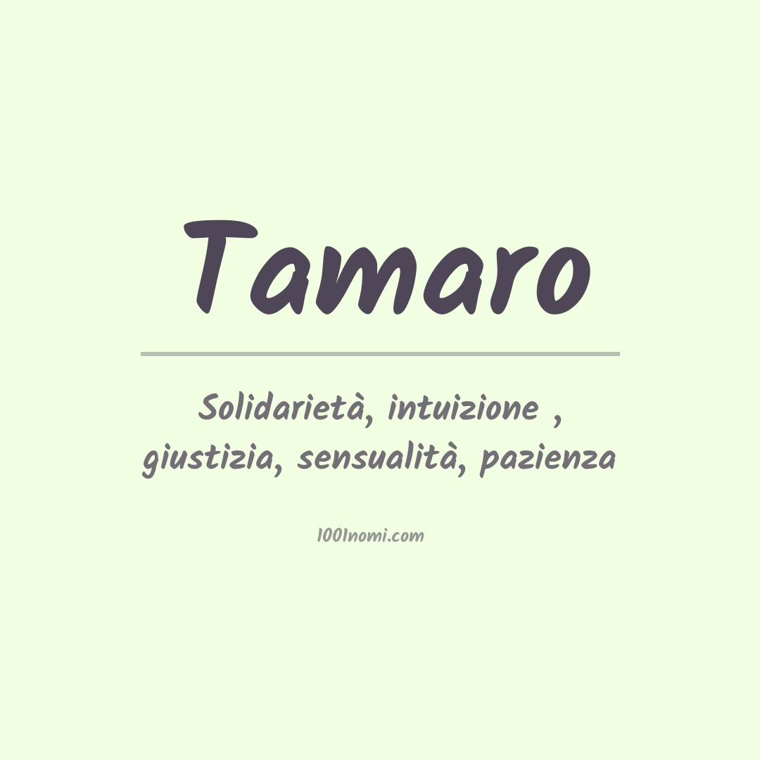 Significato del nome Tamaro Significato del nome Tamaro