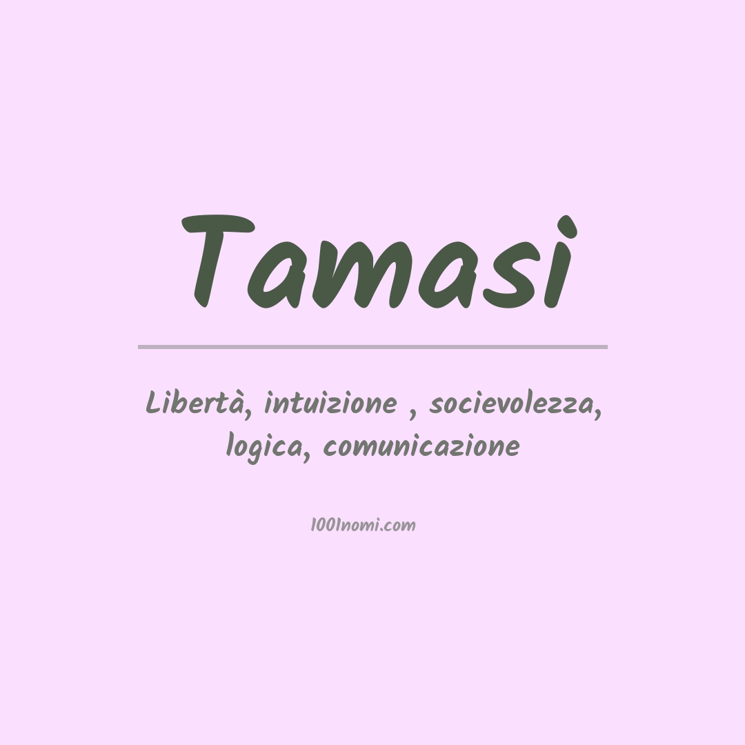 Significato del nome Tamasi