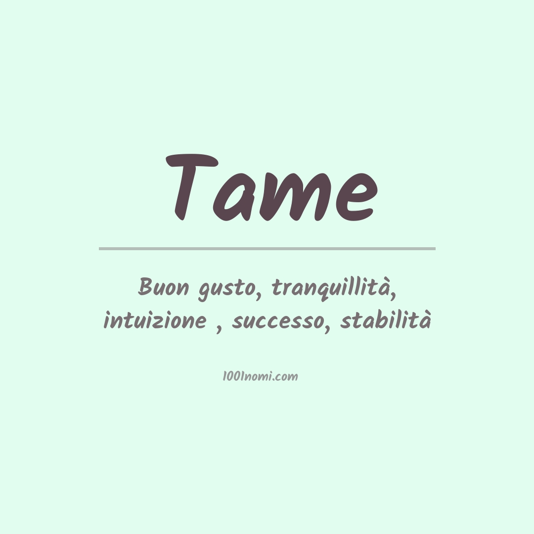 Significato del nome Tame