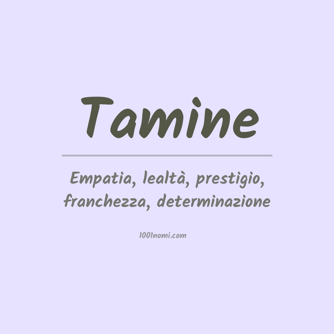 Significato del nome Tamine Significato del nome Tamine