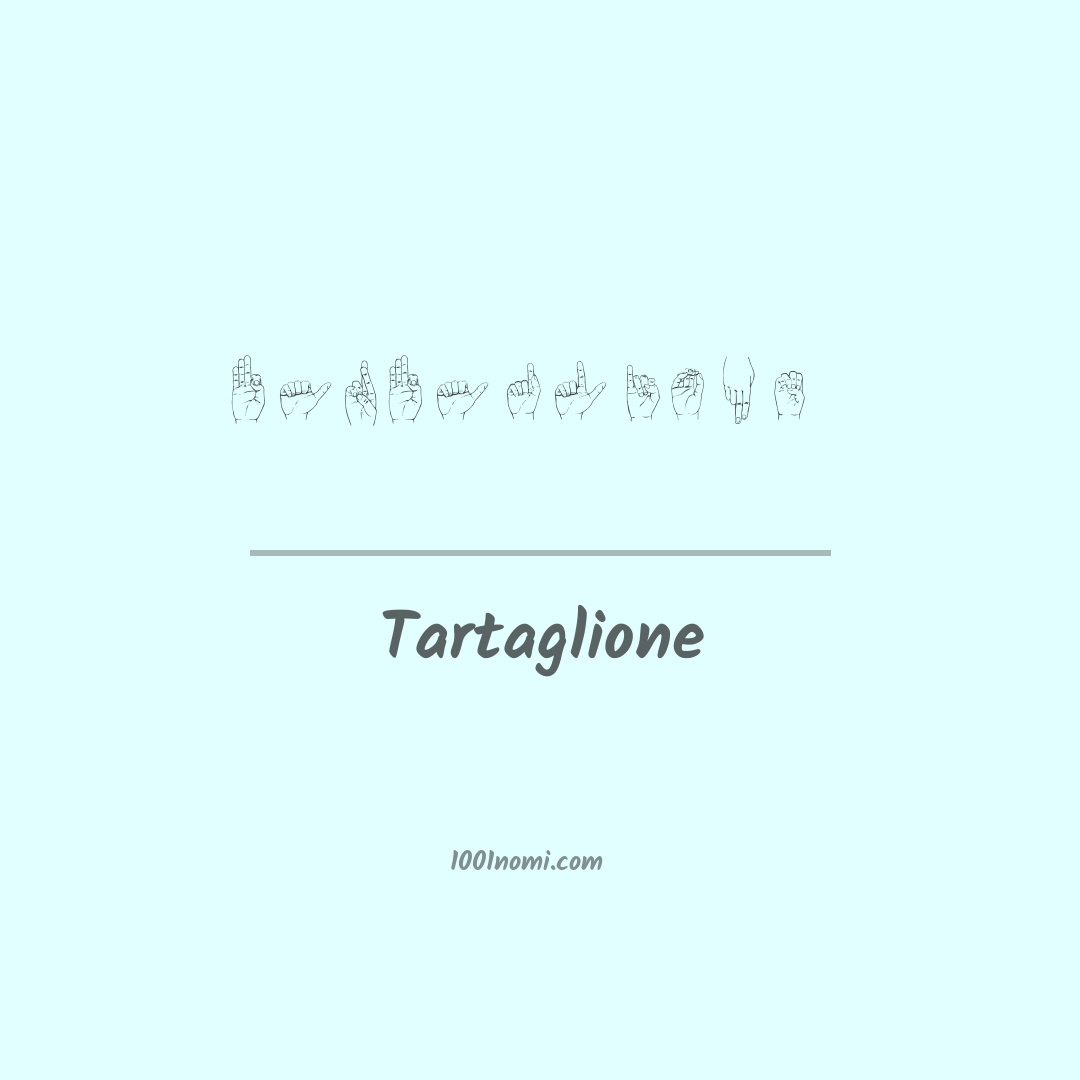 Tartaglione nella lingua dei segni