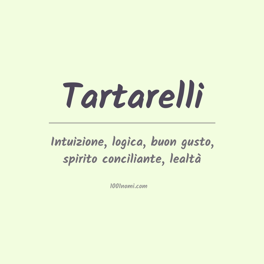 Significato del nome Tartarelli
