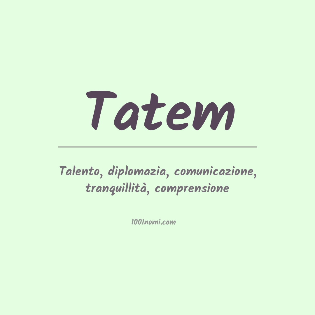 Significato del nome Tatem