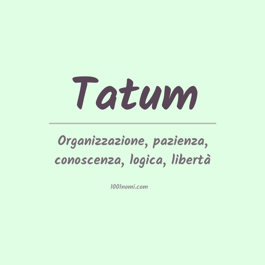 Significato del nome Tatum