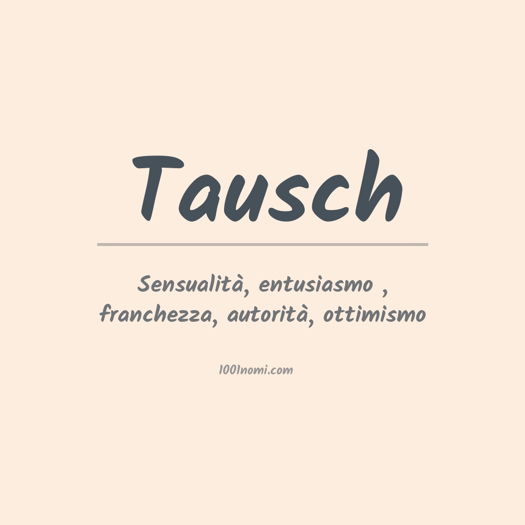 Significato del nome Tausch