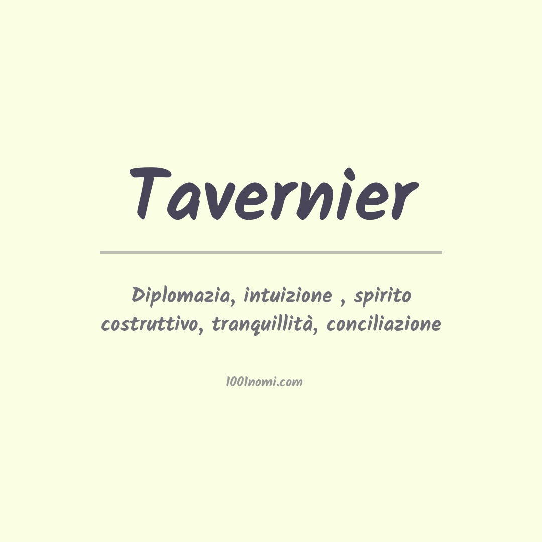 Significato del nome Tavernier Significato del nome Tavernier